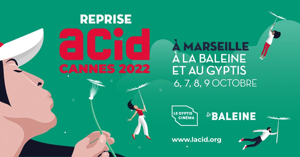 Reprise ACID  CANNES 2022 à MARSEILLE