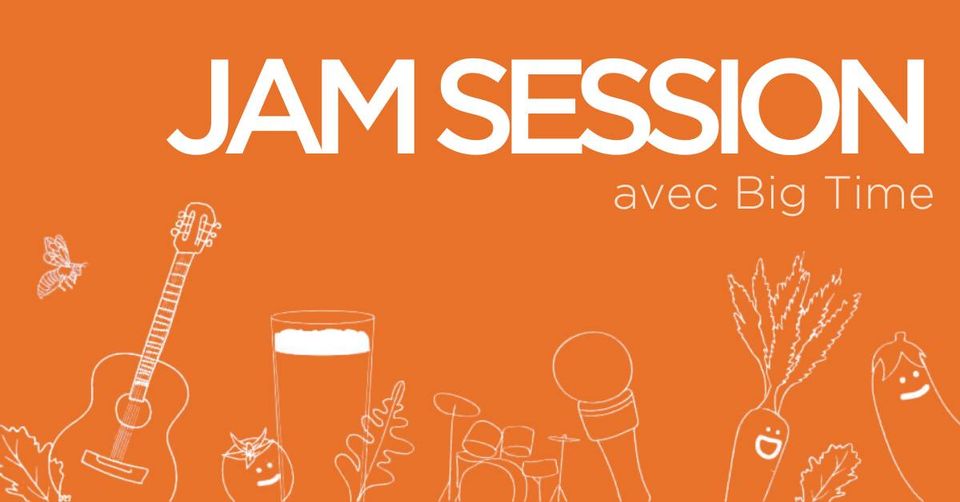 Jam session et concert de Big Time | Le Talus Jardin