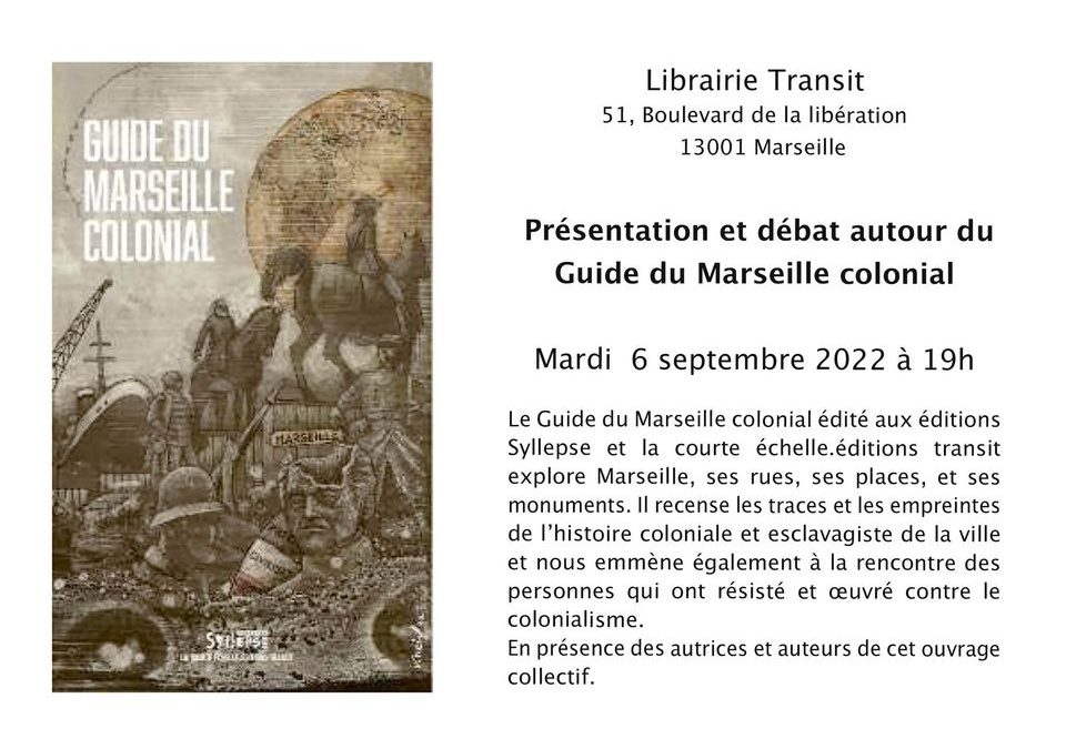 Présentation du »Guide du Marseille colonial » en présence des autrices et auteurs