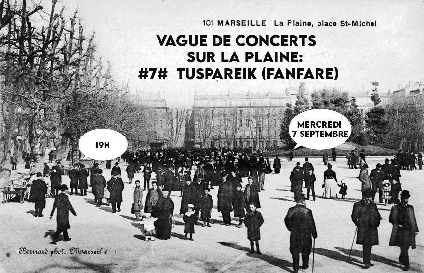 Vague de concerts sur la plaine #7#: Tuspareik -fanfares)