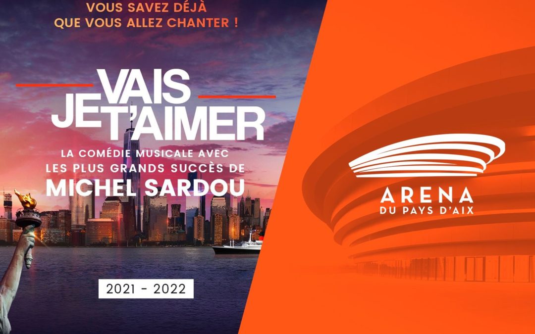 Je vais t&rsquo;aimer| Arena du pays d&rsquo;Aix|13 décembre 2024