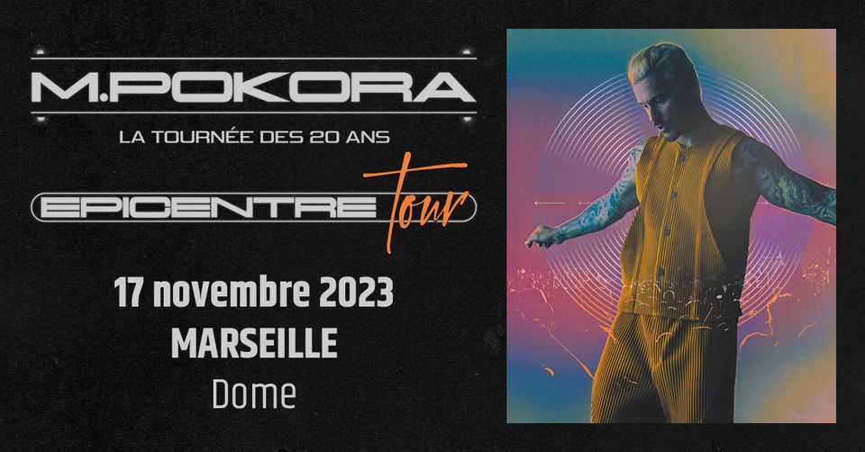 M. Pokora • Le Dôme, Marseille • 17.11.23