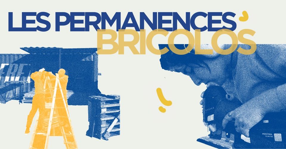 Les Permanences Bricolages du Samedi : Un atelier, du matos et des conseils !