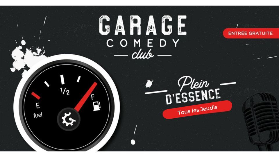 Garage Comedy / Plein d&rsquo;essence