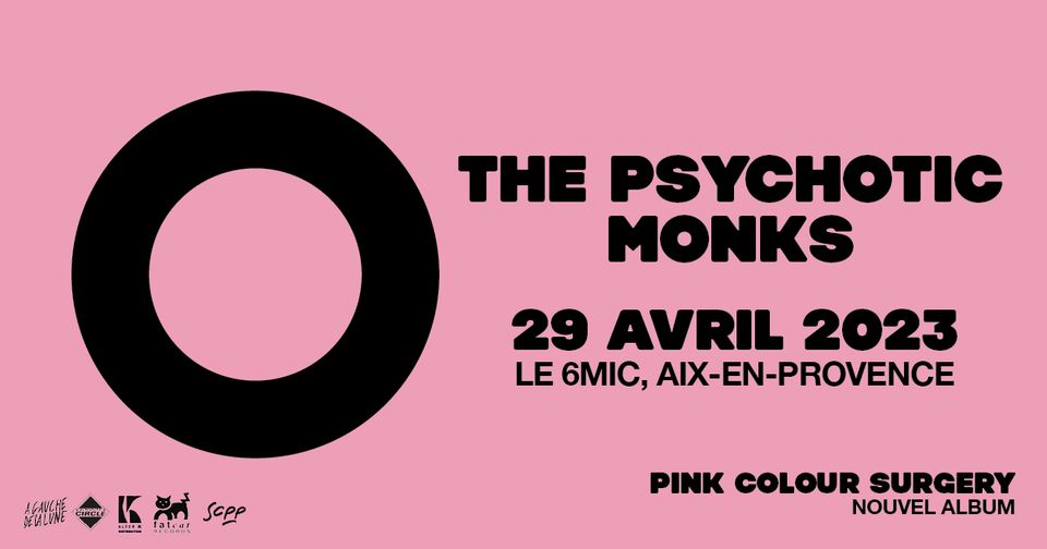 LE CLUB INDÉ – THE PSYCHOTIC MONKS | 6MIC, Aix-en-Provence