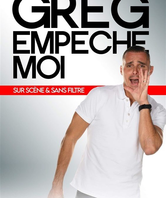 Greg Empêche moi |31 janvier 2025 |Cepac Silo