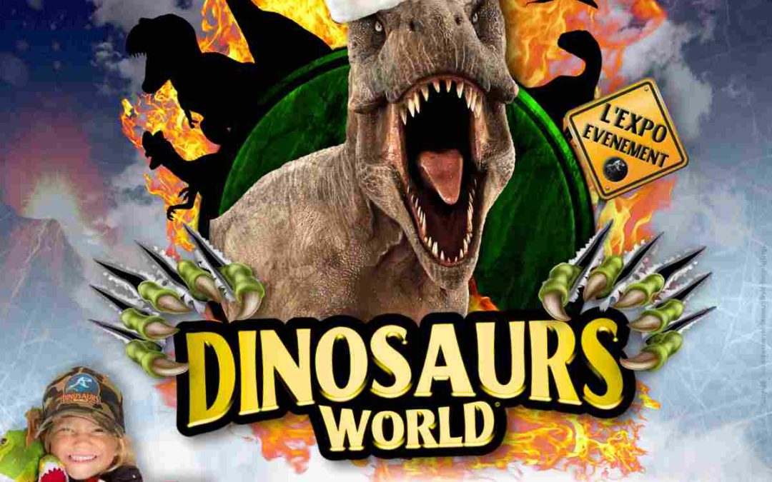Exposition de dinosaures • Dinosaurs World à Marseille • Noël 2022
