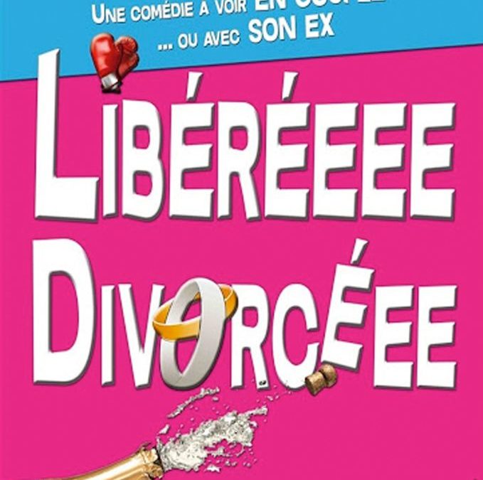 Soirée théâtre – LIBEREEEEE DIVORCEEEE