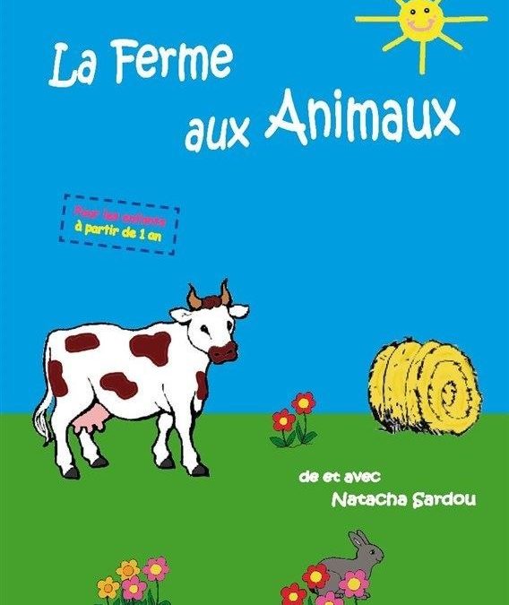 Spectacle enfants – LA FERME AUX ANIMAUX