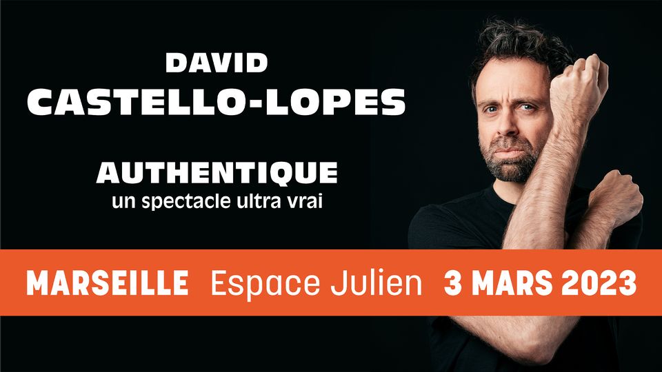 DAVID CASTELLO-LOPES • Marseille – Espace Julien