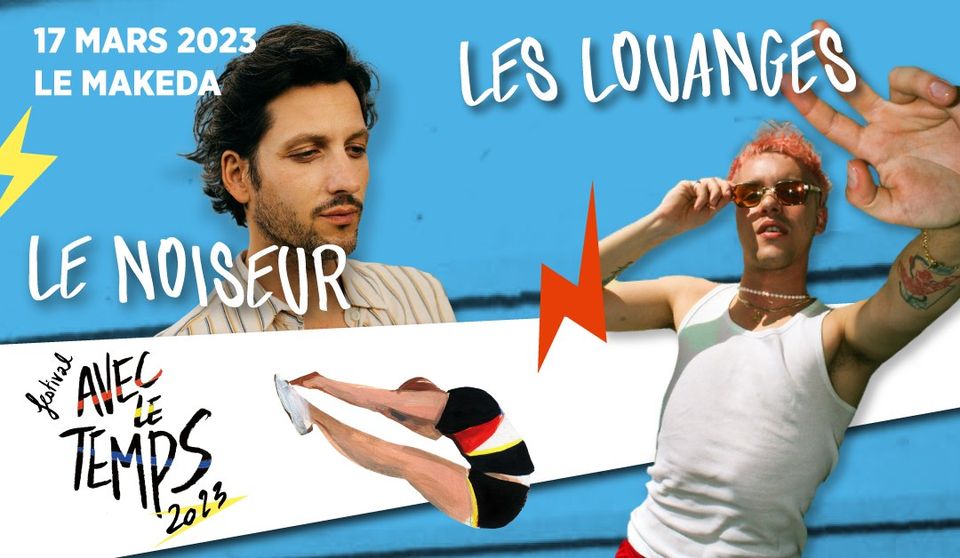 Le Noiseur + Les Louanges en concert (Marseille) ! Festival Avec Le Temps