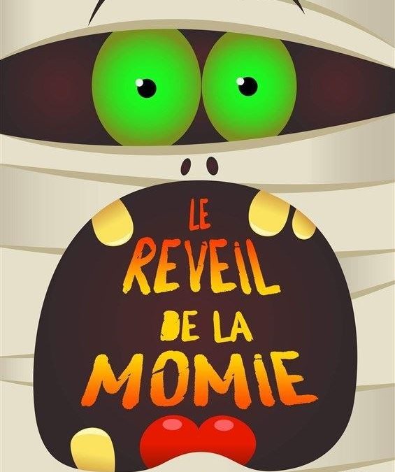 Spectacle enfants – LE REVEIL DE LA MOMIE