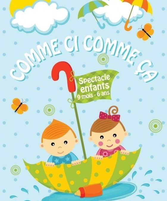 Spectacle enfants – COMME CI COMME CA