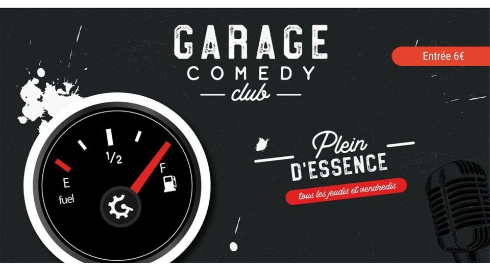 Garage Comedy – Plein d&rsquo;Essence