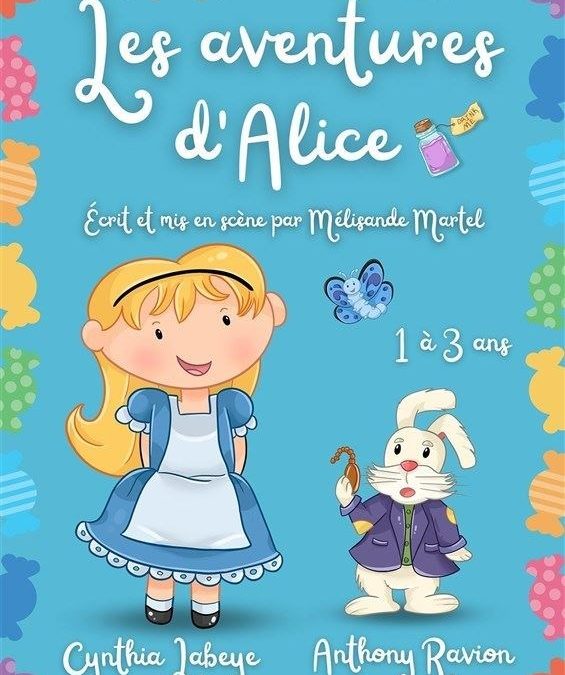 Spectacle enfants – LES AVENTURES D&rsquo;ALICE