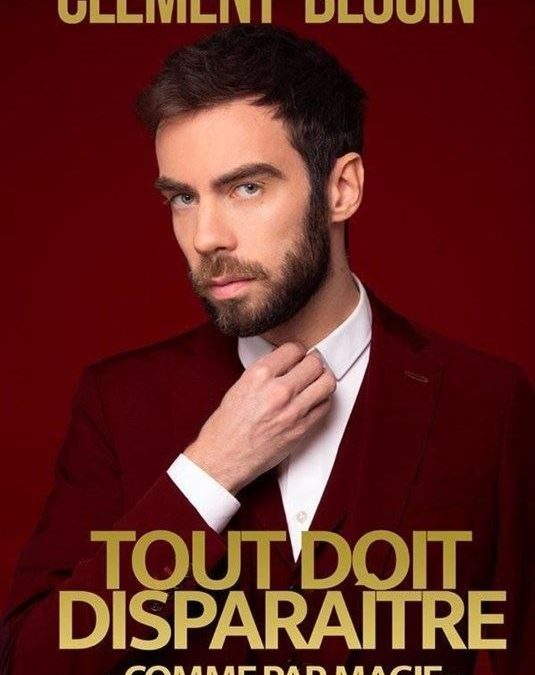Soirée magie – CLEMENT BOUIN dans TOUT DOIT DISPARAITRE, COMME PAR MAGIE