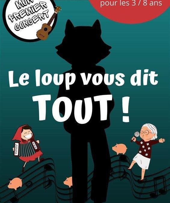 Spectacle enfants – LE LOUP VOUS DIT TOUT