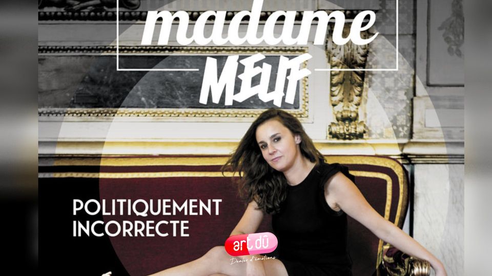 Madame Meuf dans « Politiquement incorrecte »