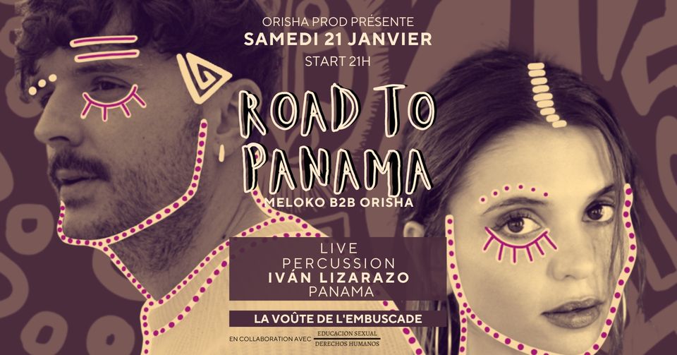 ROAD TO PANAMA 21.01 w/ MELOKO&ORISHA – LIVE PERCUSSION IVAN LIZARAZO