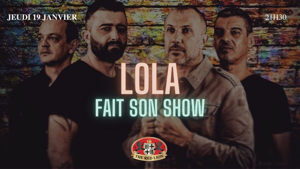 LOLA FAIT SON SHOW au RED LION