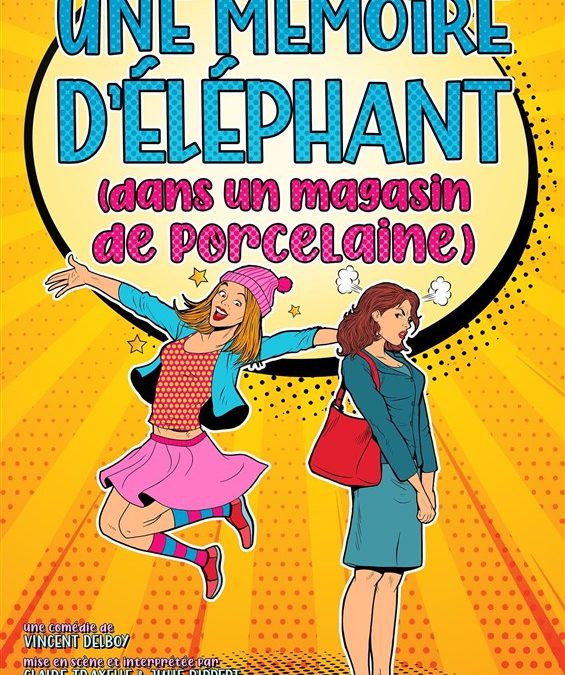 Soirée café théâtre – UNE MEMOIRE D&rsquo;ELEPHANT DANS UN MAGASIN DE PORCELAINE