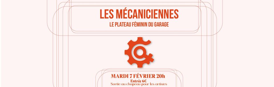 Garage Comedy Club – Plateau 100% féminin – Les mécaniciennes