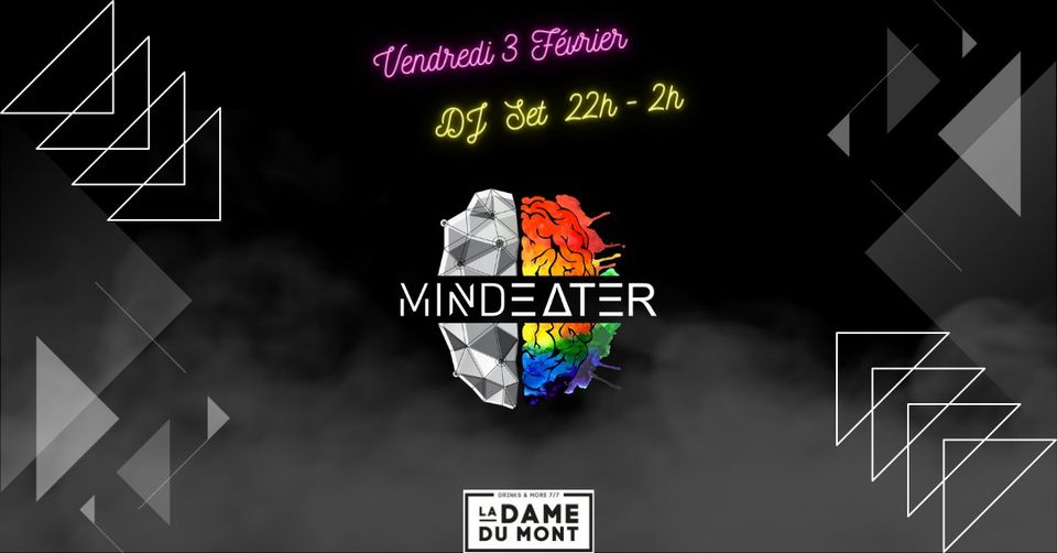 LA DAME DU MONT X MINDEATER