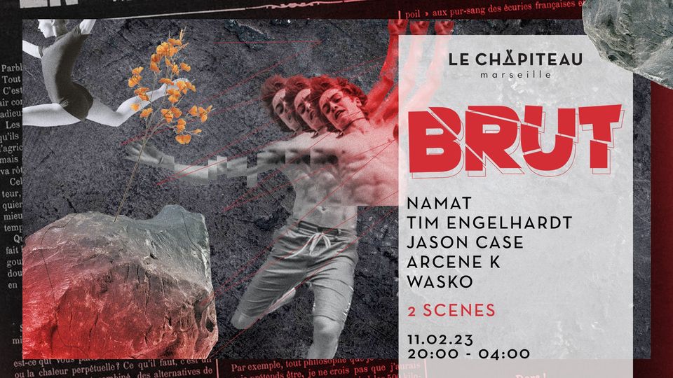 BRUT – w/ Tim Engelhardt, Jason Case, Arcene K B2B Wasko & Namat