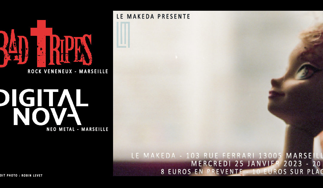 Bad Tripes + Digital Nova enflamment le Makeda !