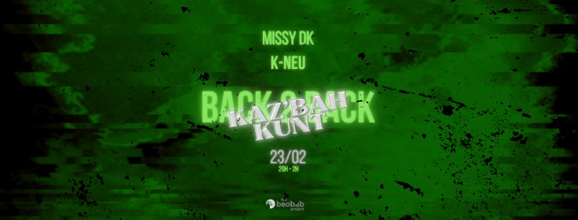 KAZ&rsquo;BAH KUNT Au Molotov – Missy Da&rsquo;Kunt & DJ K-Neu