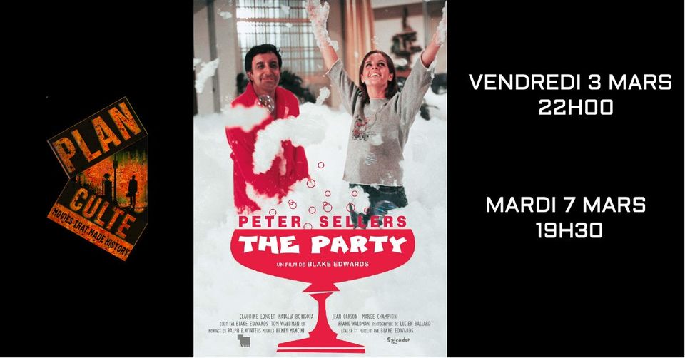 Les Plans Cultes : The Party, B.Edwards