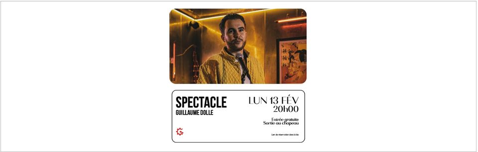 Garage Comedy Club – Guillaume Dollé – Lun 13.02