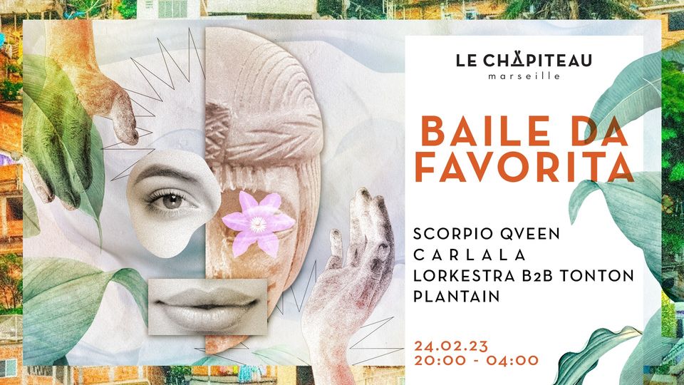 Baile da Favorita – w/ Scorpio Qveen, C A R L A L A, Lorkestra B2B Tonton Plantain