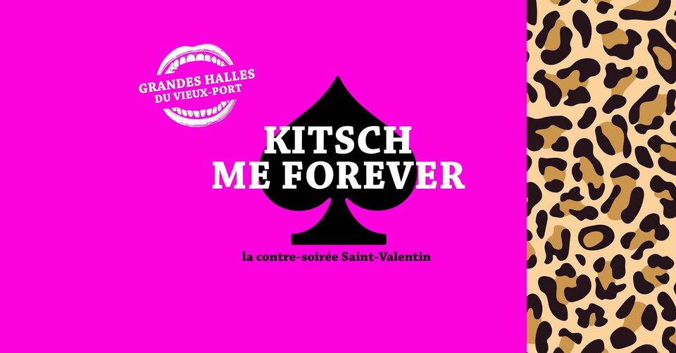 Contre Soirée Saint-Valentin X KITSCH ME FOREVER