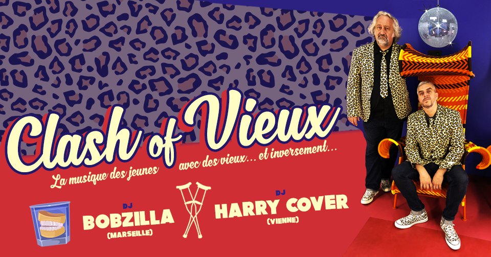 CLASH OF VIEUX (BOB & HARRY  COVER) X LA DAME DU MONT