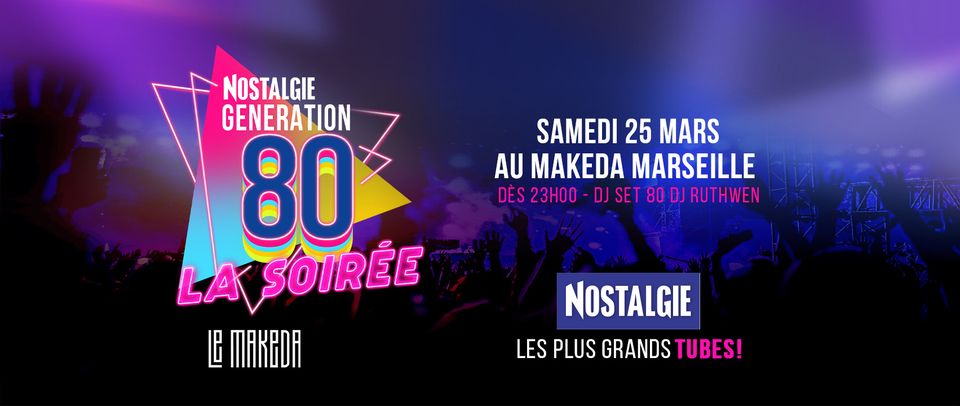 Nostalgie Génération 80 | Le Makeda