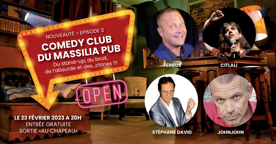 3EME COMEDY CLUB AU LOUNGE DU MASSILIA PUB > 4 ARTISTES A DECOUVRIR