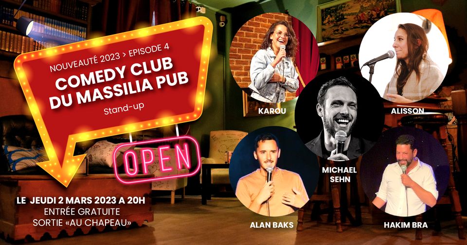 4EME COMEDY CLUB AU LOUNGE DU MASSILIA PUB > 5 ARTISTES A DECOUVRIR