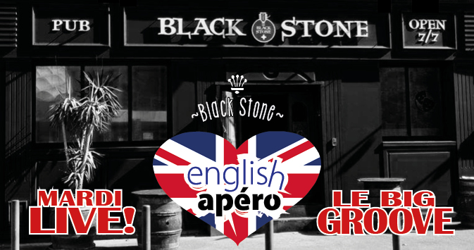 ENGLISH APÉRO LIVE AU BLACK STONE FT. LE BIG GROOVE