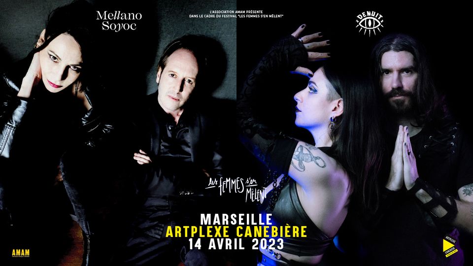 MELLANO SOYOC + DENUIT – MARSEILLE – ARTPLEXE CANEBIÈRE – 14 AVRIL 2023