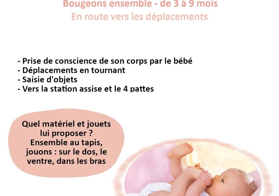 Atelier motricité « Bougeons ensemble de la naissance à la marche » – De 3 à 9 mois