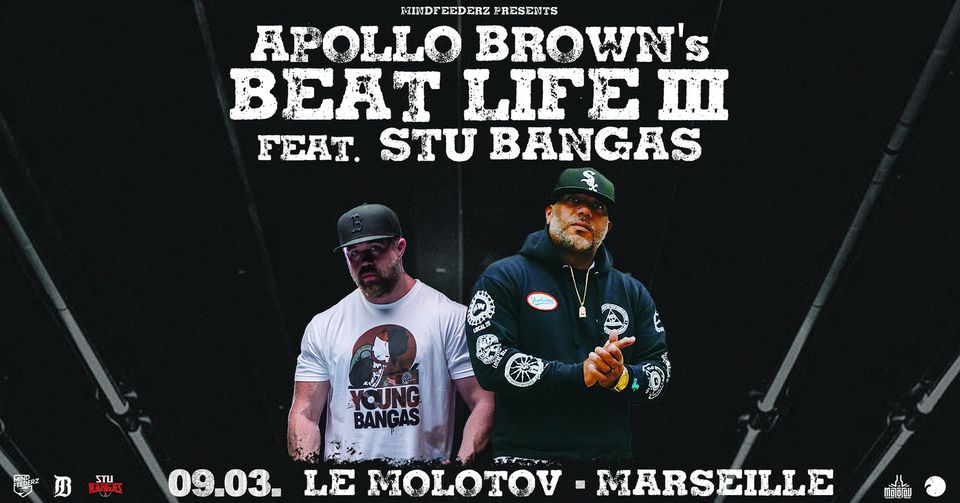 APOLLO BROWN&rsquo;s Beatlife III feat. STU BANGAS (Hip-Hop/Rap US) • Le Molotov, Marseille