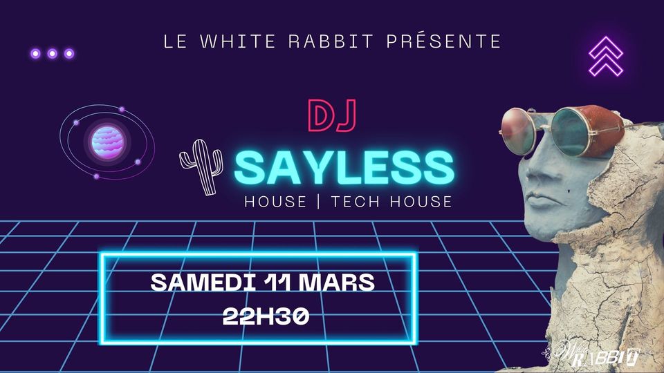 White Rabbit X Dj Set By SayLess House/Tech House