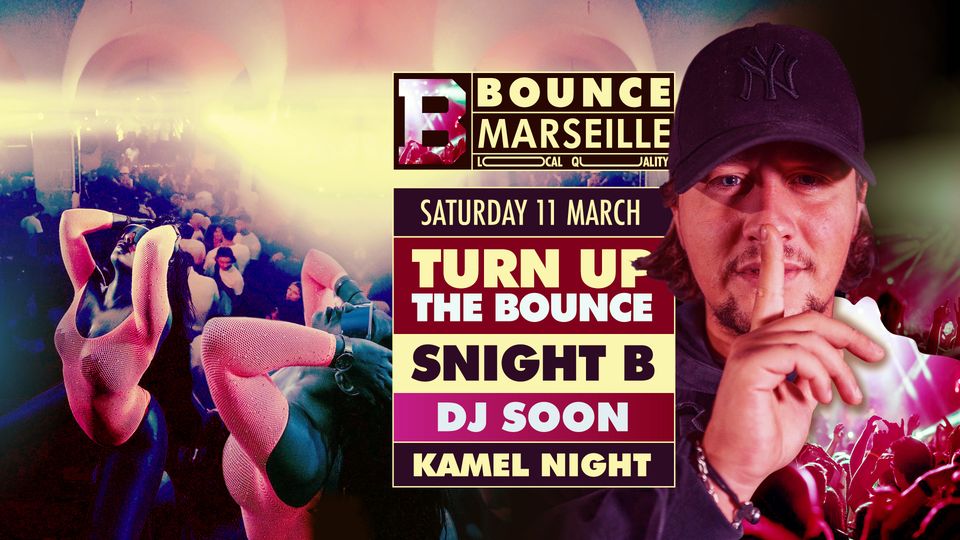 Turn Up The Bounce ! Snight B X KamelNight X Soon