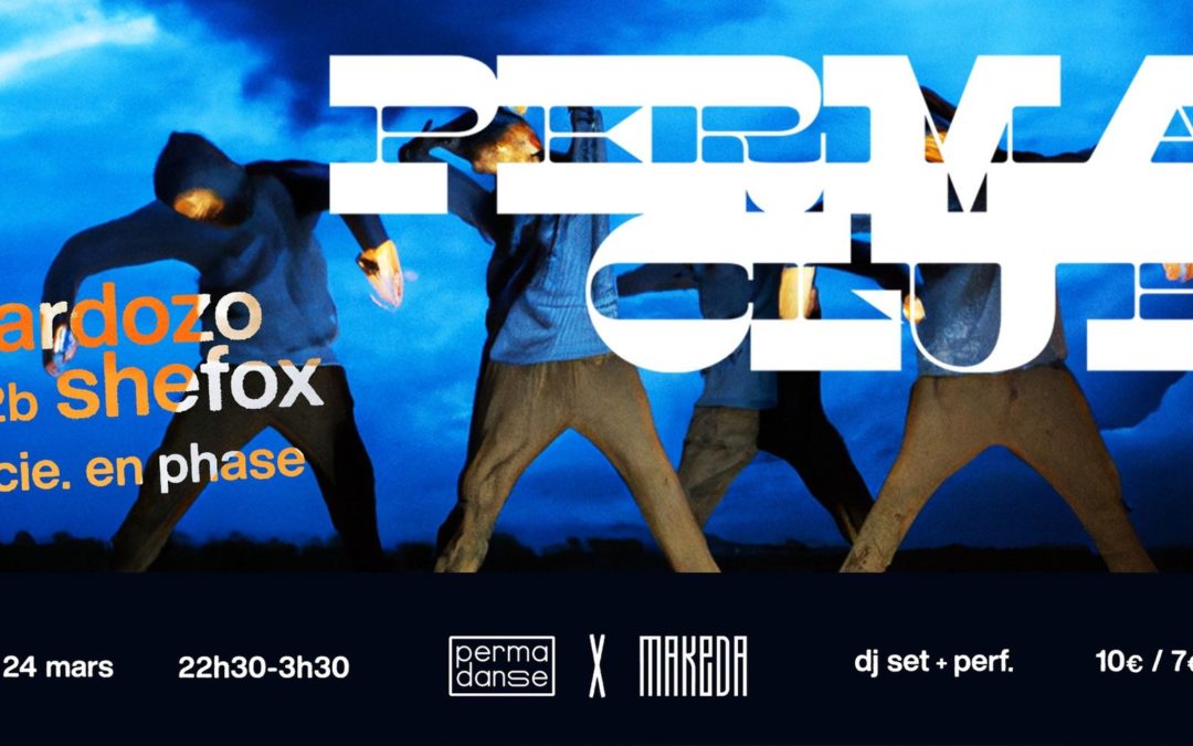 PERMACLUB : Cardozo B2B Shefox & performances (cie. En phase)