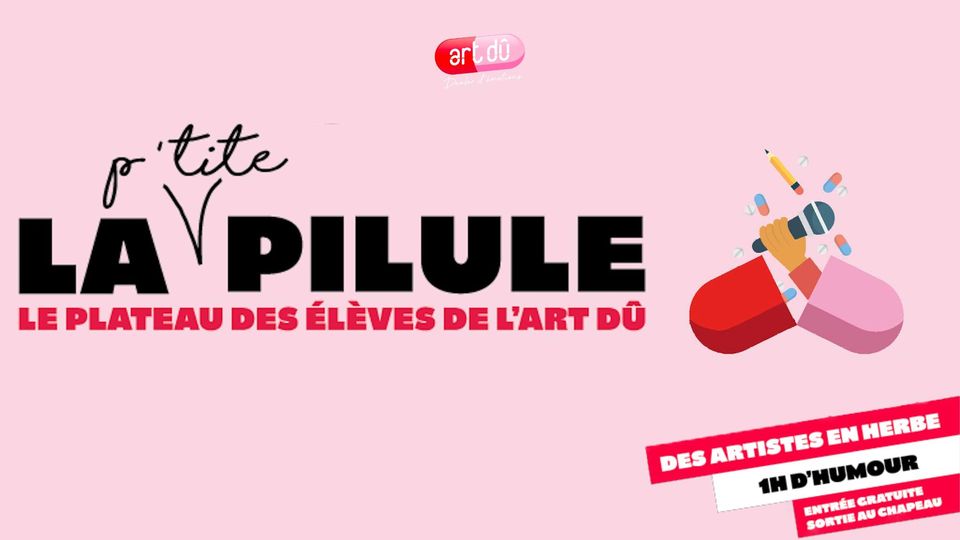 La p&rsquo;tite pilule