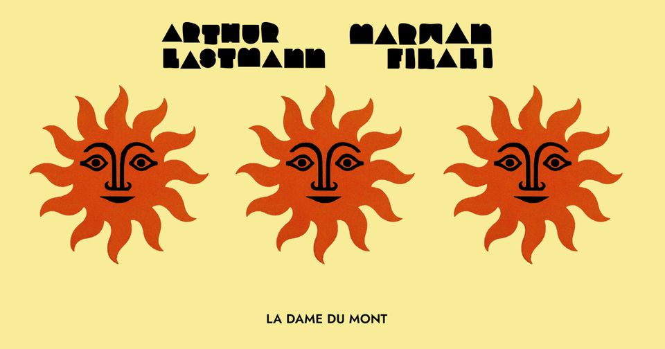LA DAME DU MONT – ARTHUR LASTMANN & MARWAN FILALI