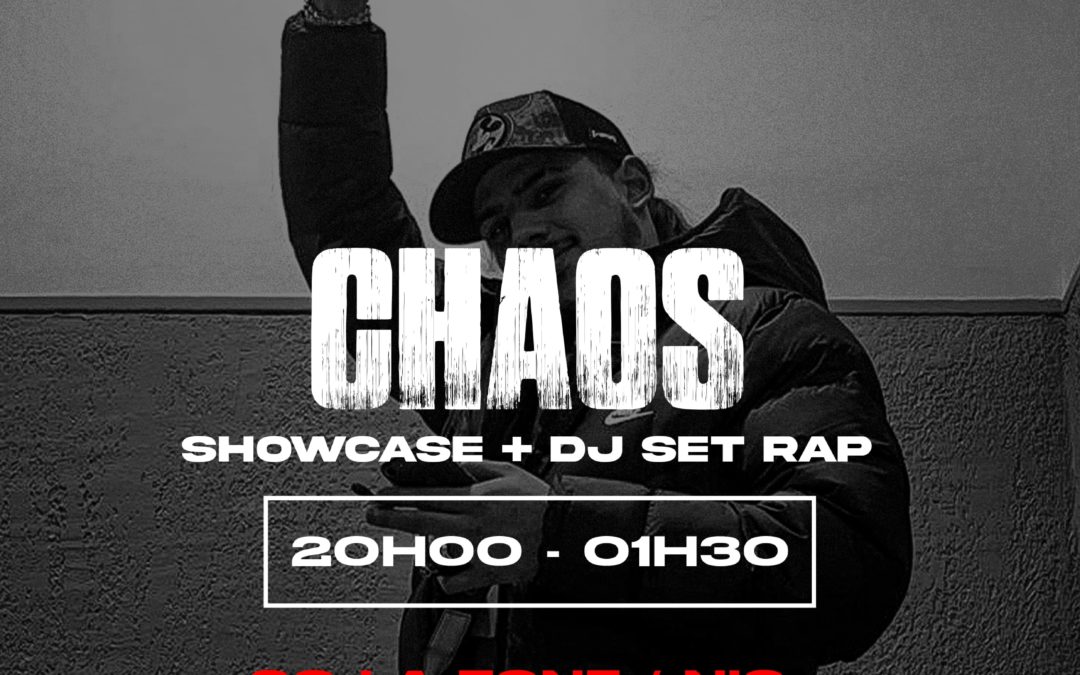 CHAOS – Showcase / DJ Set rap