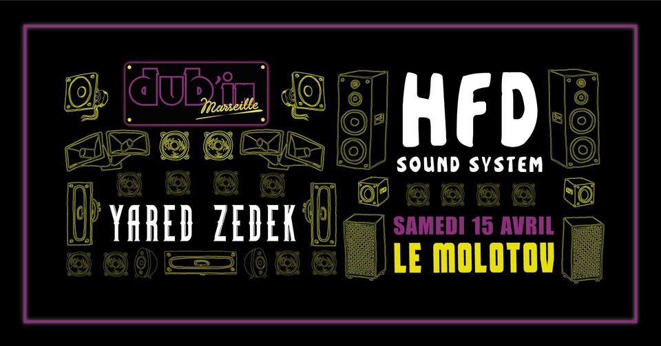 DUB&rsquo;IN #7 HFD SOUND SYSTEM – YARED ZEDEK