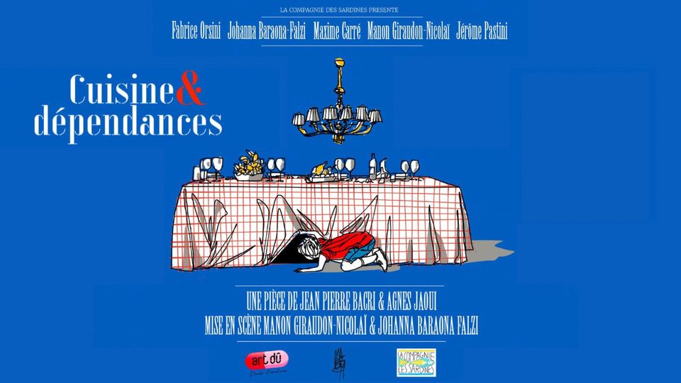 [THÉÂTRE ] Cuisine et Dépendances